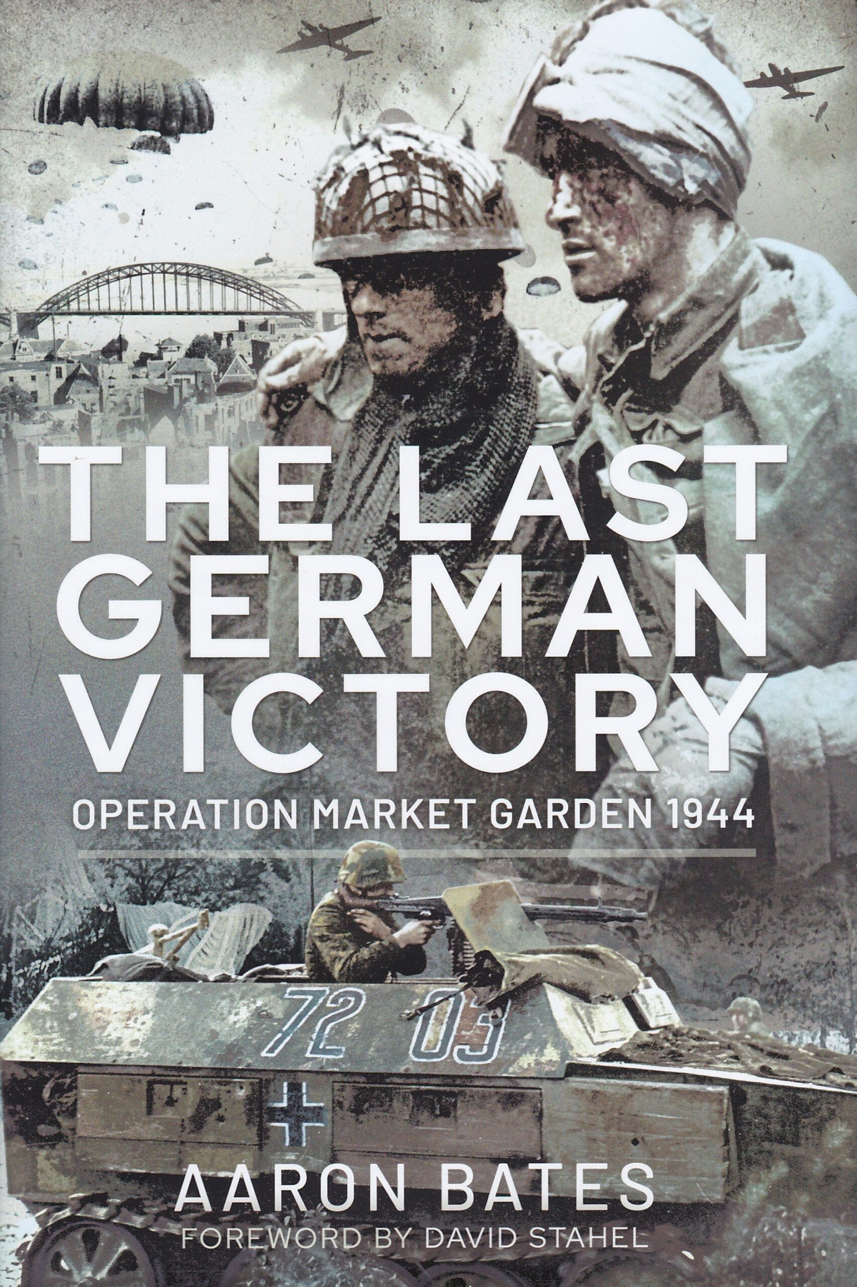 The Last German Victory (Pen & Sword, 2021)
