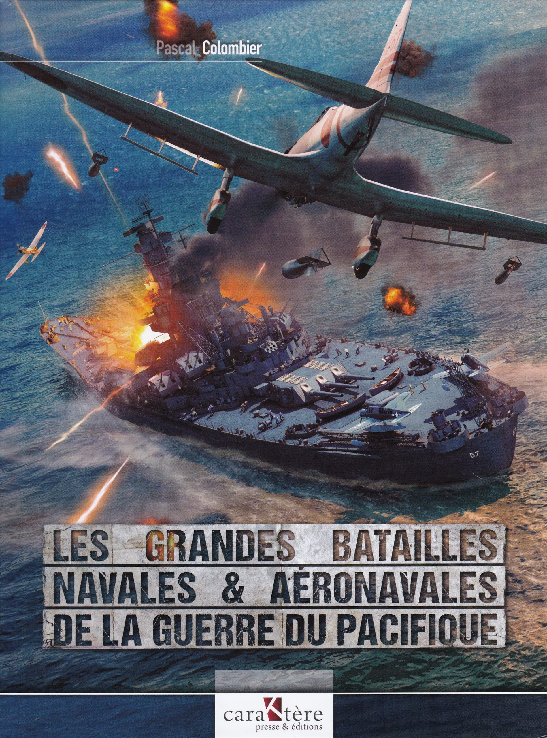 Les grandes batailles navales & aéronavales de la guerre du Pacifique (Caraktère, 2019)
