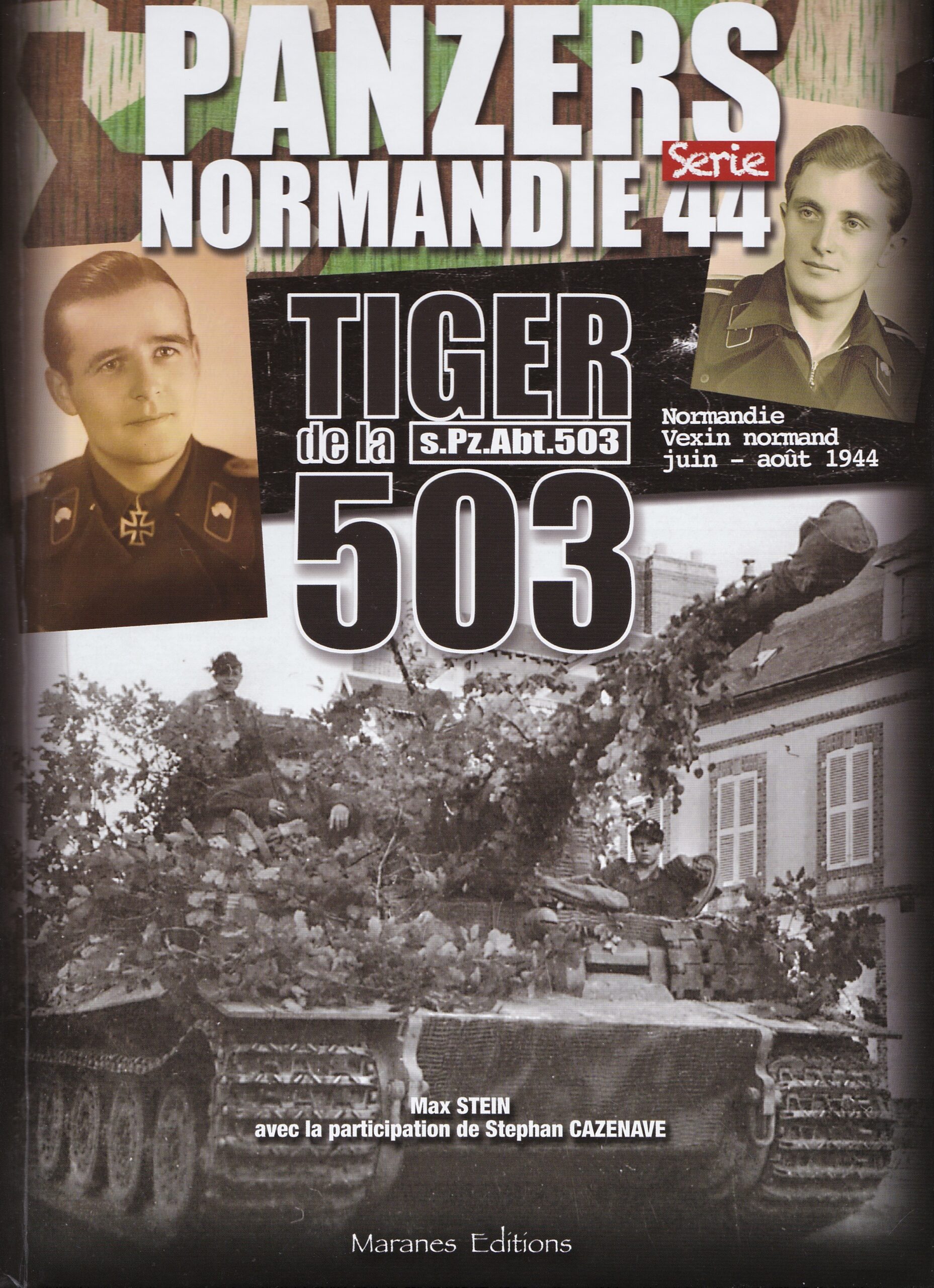 Panzers Normandie 44 Série, Tiger de la 503, Normandie – Vexin normand (Maranes, 2021)